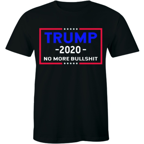 Half It Other - Donald Trump 2020 No More Bullshit Politic T-shirt Half It Other - Donald Trump 2020 No More Bullshit Politic T-shirt